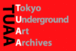 Tokyo Underground Art Archives