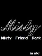 Misty Friend park
