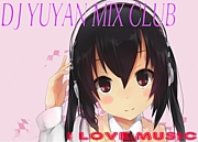 DJ YUYAN MIX CLUB