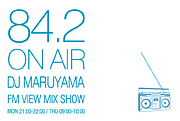 DJ MARUYAMA FM VIEW MIX SHOW