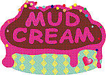 �ޥåɥ��꡼��MUDCREAM������