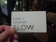 CAFE×LOUNGE SLOW【前橋】