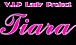 〜V.I.P Lady Project〜Tiara