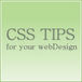 CSS TIPS