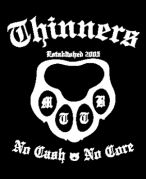Thinners -No Cash/No Core