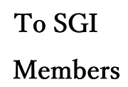 To SGI members