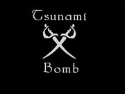 Tsunami Bomb��ĥʥߥܥ��