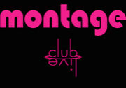 MONTAGE_____LIVE,PARTY&BAR!!!
