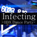 Infecting -IIDX Dance Party-