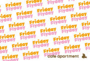 Friday Flyday