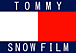 TOMMY SNOW FILM