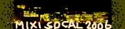 MIXI-SoCAL ��β�Ϣ�緳���ߥ�