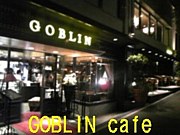 GOBLIN cafe+*