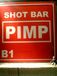 SHOT BAR PIMP