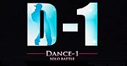 D-1 DANCE-1 SOLO Battle