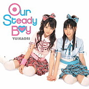 Our Steady Boy／ゆいかおり