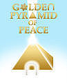 GOLDEN PYRAMID OF PEACE