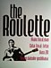 the Roulette