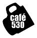 cafe 530