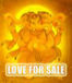 LOVE FOR SALE !!