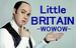 Little BRITAIN-WOWOW-