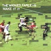 The Wicked Farleys