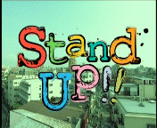 『Stand UP!!』