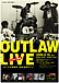 OUTLAW ͺLIVE