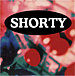 SHORTY(ROCK PARTY)