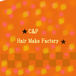 C&P HairMake Factory ★