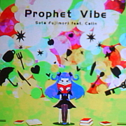 Prophet Vibe/Sota Fujimori