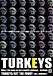 TURKEYS