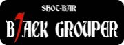 Shot Bar 　B7ACK-GROUPER