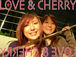 LOVE & CHERRY