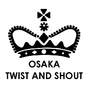 OSAKA TWIST&SHOUT
