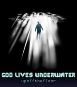 god lives underwater