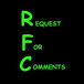 RFC - Request for Comments