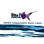 Otha Fish PRODUCTION