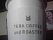 TERA COFFEE AND　ROSTER