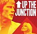 UP THE JUNCTION  ���ץ����