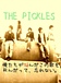 THE PICKLES