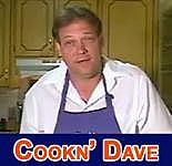 Cooking with Dave