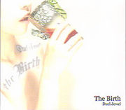 The Birth / DuelJewel