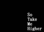 I Love higher.