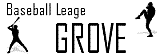 Baseball League GROVE