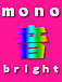 monobright�β����ĥ�