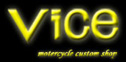 Vicemotorcycle custom shop