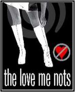 �� The Love Me Nots ��