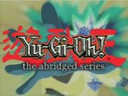 Yu-Gi-Oh: The Abridged Series