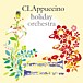 CLAppuccino holiday orchestra